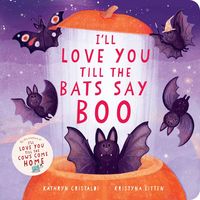 Produktbild: I'll Love You Till the Bats Say Boo