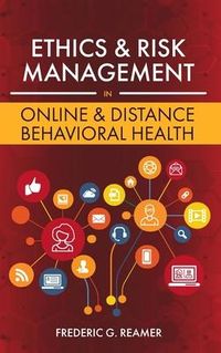 Produktbild: Ethics and Risk Management in Online and Distance Behavioral Health