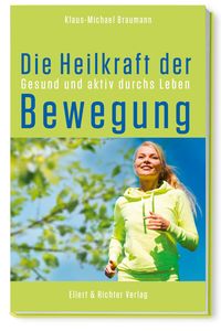 Produktbild: Die Heilkraft der Bewegung