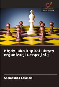 Produktbild: B&iquest;&iquest;dy jako kapita&iquest; ukryty organizacji ucz&iquest;cej si&iquest;