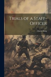 Produktbild: Trials of a Staff-Officer