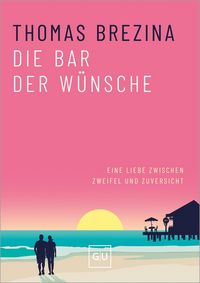 Produktbild: Die Bar der W&uuml;nsche