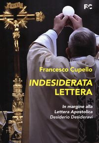 Produktbild: Indesiderata lettera. In margine alla lettera apostolica &laquo;Desiderio Desideravi&raquo;