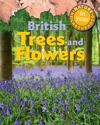 Produktbild: Nature in Your Neighbourhood: British Trees and Flowers