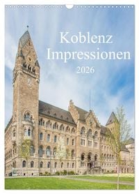 Produktbild: Koblenz Impressionen (Wandkalender 2026 DIN A3 hoch), CALVENDO Monatskalender