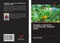 Produktbild: Post&iquest;py w genetyce molekularnej i hodowli ro&iquest;lin