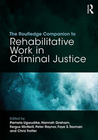 Produktbild: The Routledge Companion to Rehabilitative Work in Criminal Justice