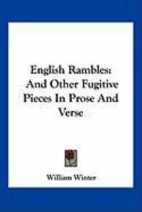 Produktbild: English Rambles: And Other Fugitive Pieces in Prose and Verse