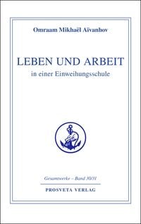 Produktbild: Leben und Arbeit in einer Einweihungsschule