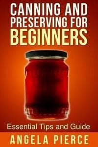 Produktbild: Canning and Preserving For Beginners