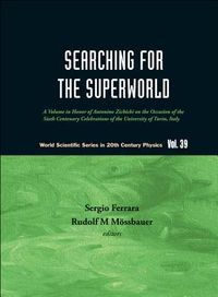 Produktbild: Searching for the Superworld: A Volume in Honor of Antonino Zichichi on the Occasion of the Sixth Centenary Celebrations of the University of Turin, Italy
