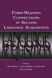 Produktbild: Form-Meaning Connections in Second Language Acquisition