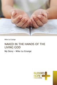 Produktbild: Naked in The Hands Of The Living God