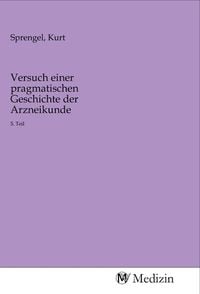 Produktbild: Versuch einer pragmatischen Geschichte der Arzneikunde