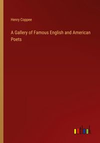 Produktbild: A Gallery of Famous English and American Poets