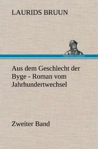 Produktbild: Aus dem Geschlecht der Byge - Zweiter Band
