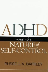 Bild vom Artikel ADHD and the Nature of Self-Control vom Autor Russell A. Barkley