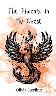Produktbild: The Phoenix in My Chest