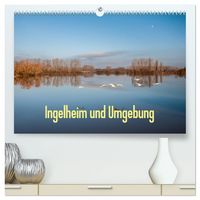 Produktbild: Ingelheim und Umgebung (hochwertiger Premium Wandkalender 2027 DIN A2 quer), Kunstdruck in Hochglanz