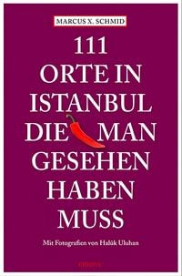 Produktbild: 111 Orte in Istanbul, die man gesehen haben muss