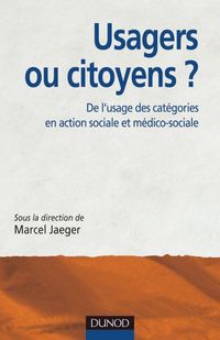 Produktbild: Usagers Ou Citoyens de l Usage des Categories en Action Sociale et