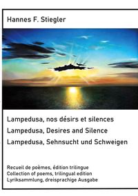 Produktbild: Lampedusa, nos d&eacute;sirs et silences, Lampedusa, Desires and Silence, Sehnsucht und Schweigen
