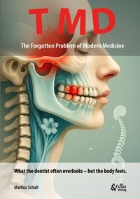 Produktbild: TMD - The Forgotten Problem of Modern Medicine