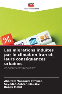 Produktbild: Les migrations induites par le climat en Iran et leurs cons&eacute;quences urbaines