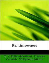 Produktbild: Fuller-Maitland, J: Reminiscences