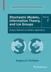 Produktbild: Stochastic Models, Information Theory, and Lie Groups, Volume 2