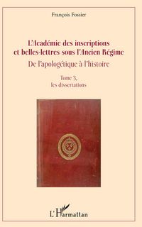 Produktbild: L'Acad&eacute;mie des inscriptions et belles-lettres sous l'Ancien R&eacute;gime