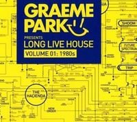 Produktbild: Graeme Park: Graeme Park Pres. Long Live House Vol.1:1980s
