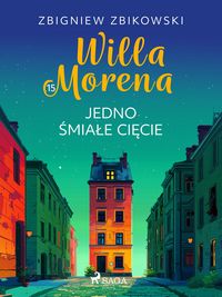 Produktbild: Willa Morena 15: Jedno &iquest;mia&iquest;e ci&iquest;cie