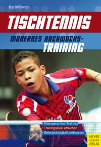 Produktbild: Tischtennis &ndash; Modernes Nachwuchstraining