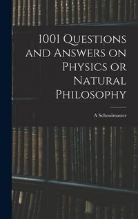 Produktbild: 1001 Questions and Answers on Physics or Natural Philosophy