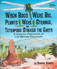 Produktbild: Bonner, H: When Bugs Were Big, Plants Were Strange, and Tetr