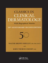 Produktbild: Classics in Clinical Dermatology with Biographical Sketches, 50th Anniversary