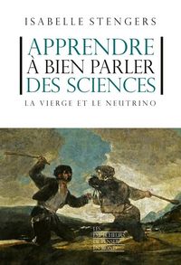 Produktbild: Apprendre &agrave; bien parler des sciences : la vierge et le neutrino
