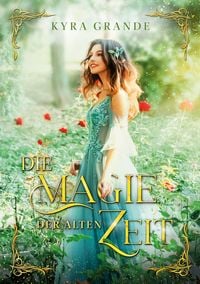 Produktbild: Die Magie der alten Zeit