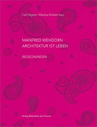 Produktbild: Manfred Wehdorn &ndash; Architektur ist Leben