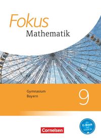 Bild vom Artikel Fokus Mathematik 9. Jahrgangsstufe - Bayern - Schülerbuch vom Autor Carina Freytag