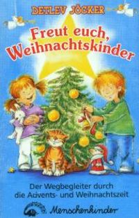 Bild vom Artikel Freut euch, Weihnachstkinder. Mit Liedern, Spielen, Geschichten und... vom Autor Detlev Jöcker