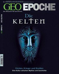 GEO Epoche / GEO Epoche 47/2011 - Die Kelten Michael Schaper