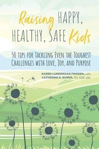 Produktbild: Raising Happy, Healthy, Safe Kids