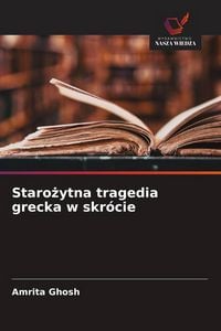 Produktbild: Staro&iquest;ytna tragedia grecka w skr&oacute;cie