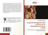 Produktbild: Impact de l'Int&eacute;gration des Cultures sur le d&eacute;veloppement d'une Entit&eacute;