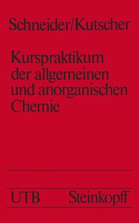 Produktbild: Kurspraktikum der allgemeinen und anorganischen Chemie