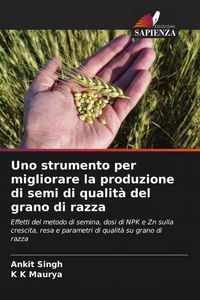 Produktbild: Uno strumento per migliorare la produzione di semi di qualit&agrave; del grano di razza