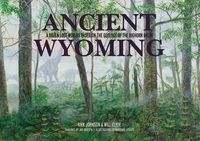 Produktbild: Johnson, K: Ancient Wyoming