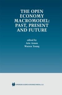 Produktbild: The Open Economy Macromodel: Past, Present and Future